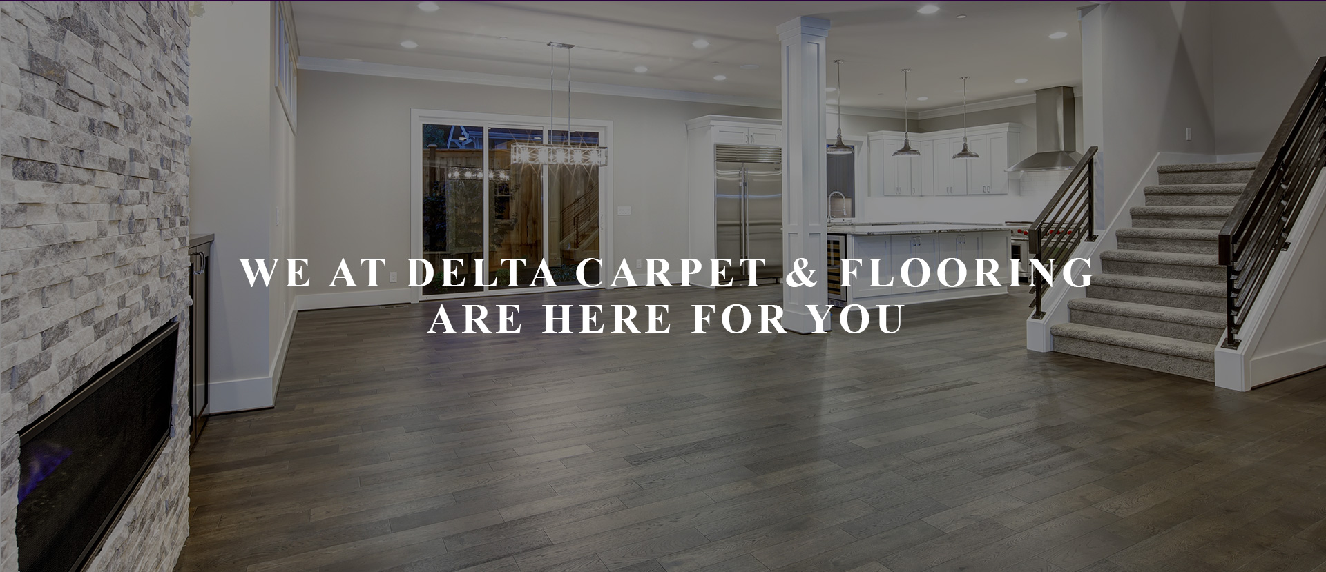 We at Delta Carpet & Flooring Are Here for You